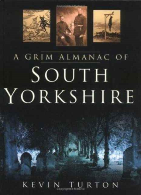 A Grim Almanac of South Yorkshire
