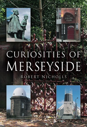 Curiosities of Merseyside
