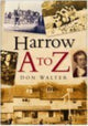 Book cover of: Harrow A to Z. By: Don Walter