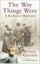 Book cover of: Way Things Were. By: Denis Cassidy