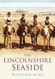 Book cover of: Lincolnshire Seaside. By: Winston Kime