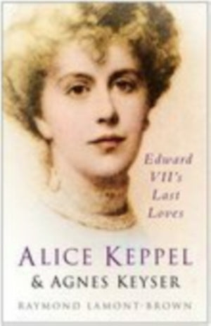 Alice Keppel and Agnes Keyser