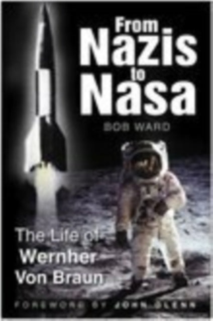 Book cover of: From Nazis to NASA. By: Bob Ward
