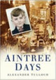 Book cover of: Aintree Days. By: Alexander Tulloch