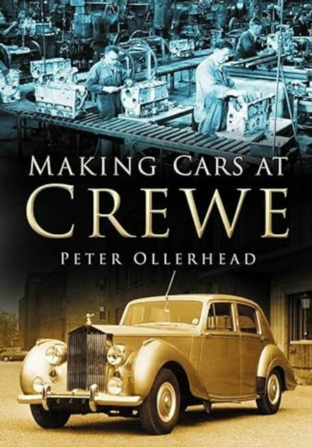 Book cover of: Making Cars at Crewe