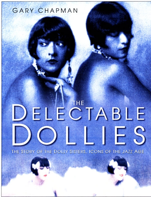 Book cover of: DELECTABLE DOLLIES. By: Gary Chapman