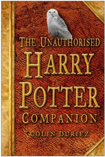 Book cover of: Unauthorised Harry Potter Companion