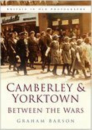 Camberley and Yorktown between the Wars