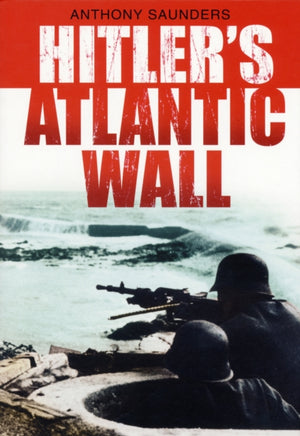 Hitler's Atlantic Wall