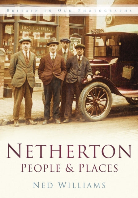 Book cover of: Netherton: People and Places