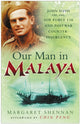 Book cover of: Our Man in Malaya. By: Margaret Shennan