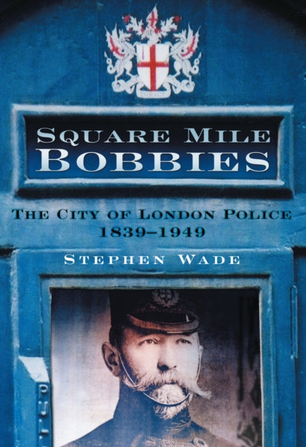 Book cover of: Square Mile Bobbies