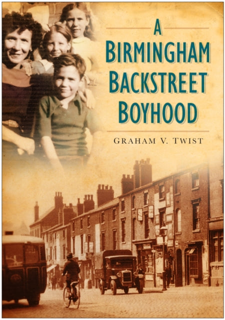 Book cover of: Birmingham Backstreet Boyhood