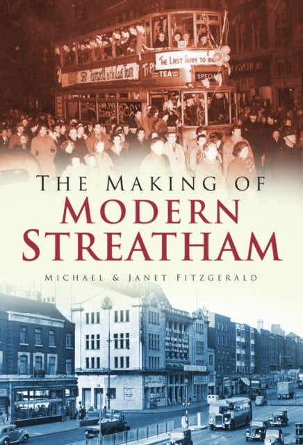 Book cover of: Making of Modern Streatham