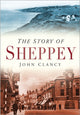 Book cover of: Story of Sheppey. By: John Clancy