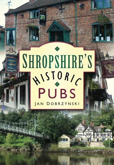 Book cover of: Shropshire's Historic Pubs