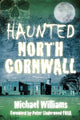 Book cover of: Haunted North Cornwall
