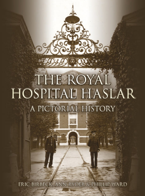 Book cover of: Royal Hospital Haslar. By: Eric Birbeck