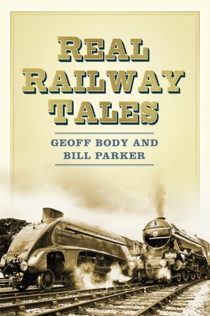 Book cover of: Real Railway Tales