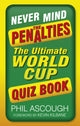 Book cover of: Never Mind the Penalties