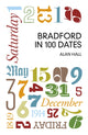 Book cover of: Bradford in 100 Dates. By: Hall