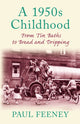 Book cover of: 1950s Childhood. By: Paul Feeney
