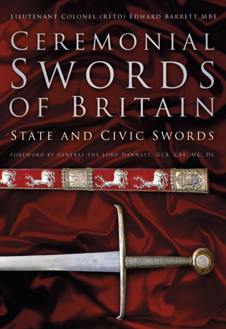 Book cover of: Ceremonial Swords of Britain. By: Edward Barrett