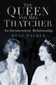 Book cover of: Queen and Mrs Thatcher. By: Dean Palmer
