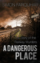 Book cover of: Dangerous Place. By: Farquhar
