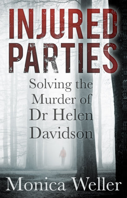 Book cover of: Injured Parties. By: Monica Weller