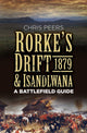 Book cover of: Rorke's Drift and Isandlwana 1879. By: Chris Peers