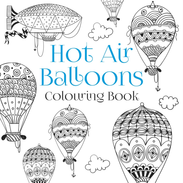Book cover of: Hot Air Balloons Colouring Book. By: The History Press
