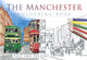 Book cover of: Manchester Colouring Book: Past and Present. By: History Press Staff