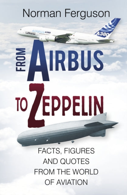 Book cover of: From Airbus to Zeppelin. By: Norman Ferguson