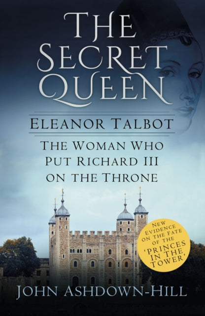 Book cover of: Secret Queen. By: John Ashdown-Hill