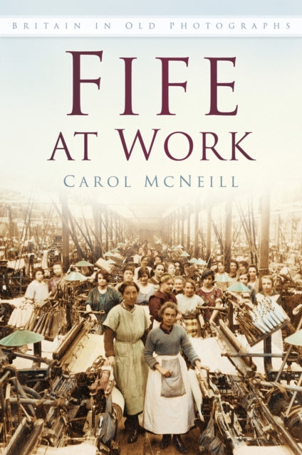 Book cover of: Fife at Work. By: McNeill