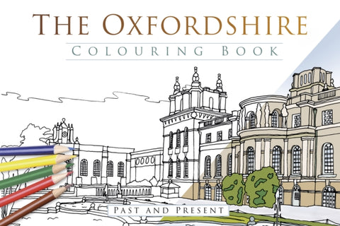 The Oxfordshire Colouring Book: Past and Present