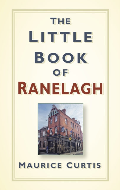 Book cover of: Little Book of Ranelagh. By: Maurice Curtis