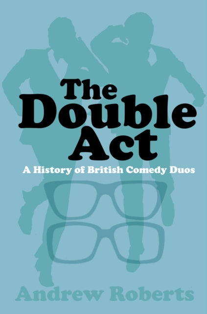 Book cover of: Double Act. By: Andrew Roberts