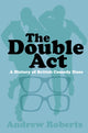 Book cover of: Double Act. By: Andrew Roberts