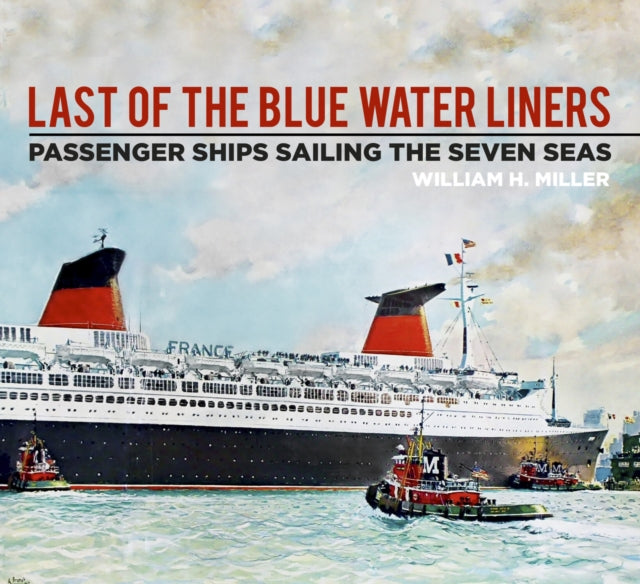 Book cover of: Last of the Blue Water Liners. By: William H. Miller