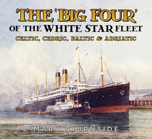 The Big Four' of the White Star Fleet