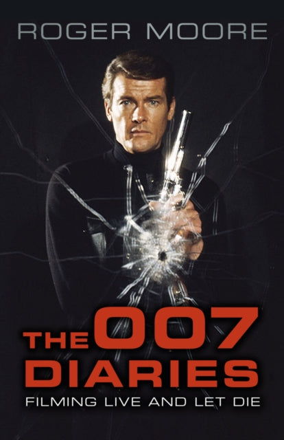 Book cover of: 007 Diaries. By: Roger Moore