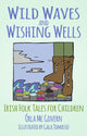 Book cover of: Wild Waves and Wishing Wells. By: Órla Govern