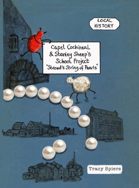 Book cover of: Capel Cochineal and Stanley Sheep's School Project. By: Tracy Spiers