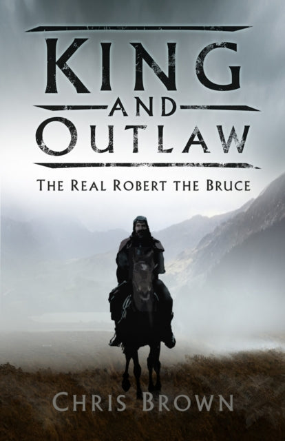 Book cover of: King and Outlaw. By: Chris Brown