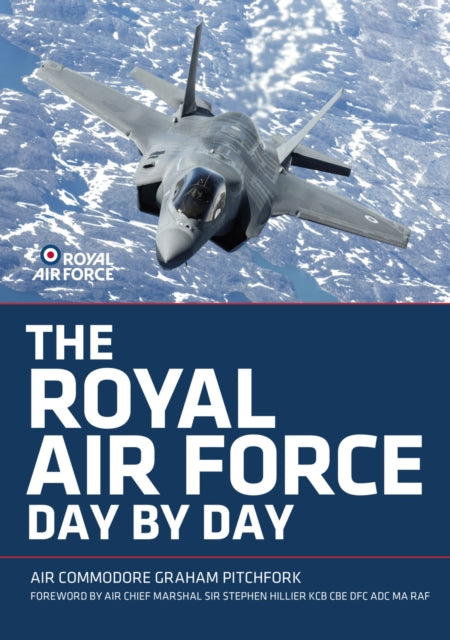 Book cover of: Royal Air Force Day by Day. By: Graham Pitchfork