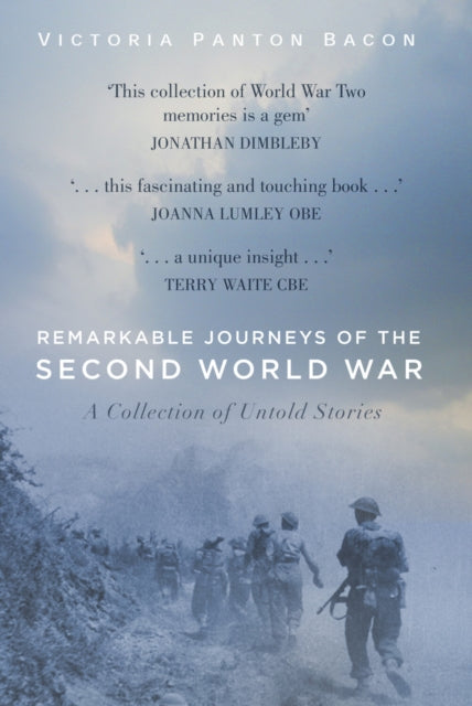 Book cover of: Remarkable Journeys of the Second World War. By: Victoria Panton Bacon