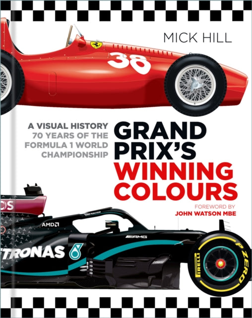 Book cover of: Grand Prix's Winning Colours. By: Mick Hill