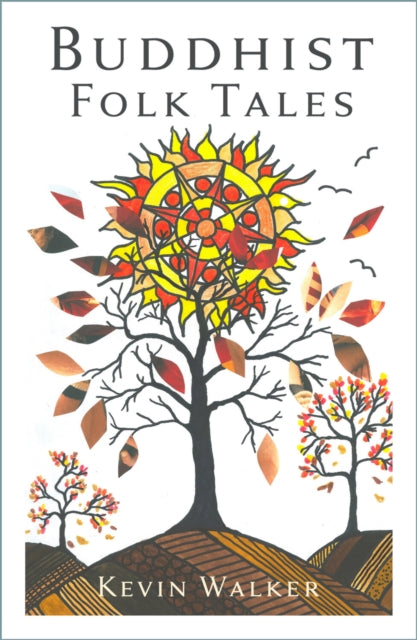 Book cover of: Buddhist Folk Tales. By: Kevin Walker